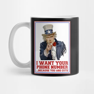 Uncle Sam wants your phone number Mug